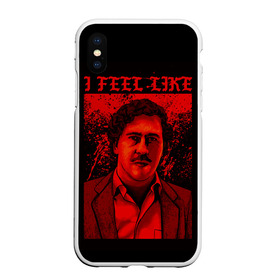 Чехол для iPhone XS Max матовый с принтом Пабло (I feel Like Escobar) в Рязани, Силикон | Область печати: задняя сторона чехла, без боковых панелей | барон | вещество | власть | глюк | дурман | зависимость | игла | кайф | кофеин | любовь | мак | морф | пабло | флекс | хайп