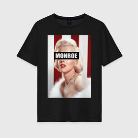 Женская футболка хлопок Oversize с принтом MARILYN MONROE в Рязани, 100% хлопок | свободный крой, круглый ворот, спущенный рукав, длина до линии бедер
 | cinema | hollywood | marylyn | monroe | retro | usa | актриса | голливуд | кина | красота | мэрлин монро | ретро