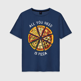 Женская футболка хлопок Oversize с принтом Пицца в Рязани, 100% хлопок | свободный крой, круглый ворот, спущенный рукав, длина до линии бедер
 | вкусно | еда | люблю пиццу | надпись пицца | пеперони | пицца | фаст фуд | фастфуд | хочу пиццу