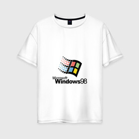 Женская футболка хлопок Oversize с принтом Windows 98 в Рязани, 100% хлопок | свободный крой, круглый ворот, спущенный рукав, длина до линии бедер
 | Тематика изображения на принте: microsoft | windows | windows98 | виндовс | майкрософт