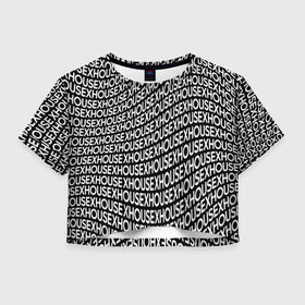 Женская футболка Crop-top 3D с принтом xhouse в Рязани, 100% полиэстер | круглая горловина, длина футболки до линии талии, рукава с отворотами | blogger | xbloggers | xhouse | блогер | блогеры