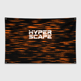 Флаг-баннер с принтом Hyper Scape в Рязани, 100% полиэстер | размер 67 х 109 см, плотность ткани — 95 г/м2; по краям флага есть четыре люверса для крепления | esport | games | hyper scape | twitch | игроки | игролюбители | игроманы | игры | киберспорт | королевская битва | корона | твич | хупер скайп | хупер скайпе