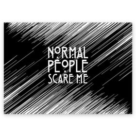 Поздравительная открытка с принтом Normal People Scare Me. в Рязани, 100% бумага | плотность бумаги 280 г/м2, матовая, на обратной стороне линовка и место для марки
 | Тематика изображения на принте: american horror story | games | normal people scare me | аутизм | документальный фильм об аутизме | игры | кино | люди | нормал пипл скар ми | очень странные дела | фильмы