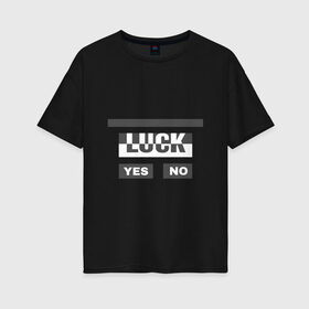 Женская футболка хлопок Oversize с принтом Luck в Рязани, 100% хлопок | свободный крой, круглый ворот, спущенный рукав, длина до линии бедер
 | белый | геометрия | да | квадраты | нет | серый | слова | счастливчик | удача