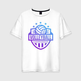Женская футболка хлопок Oversize с принтом ВОЛЕЙБОЛ 2 в Рязани, 100% хлопок | свободный крой, круглый ворот, спущенный рукав, длина до линии бедер
 | beach | voleybal | volleyball | волебол | волейбол | волейболист | волейболистка | воллейбол | пляжный | я люблю