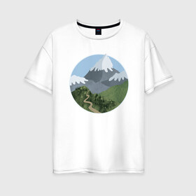 Женская футболка хлопок Oversize с принтом Гора в Рязани, 100% хлопок | свободный крой, круглый ворот, спущенный рукав, длина до линии бедер
 | art | drawing | forest | hiking | mountain | nature | road | гора | дорога | искусство | лес | природа | рисунок