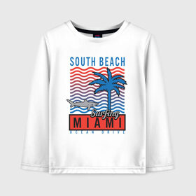 Детский лонгслив хлопок с принтом Miami South Beach в Рязани, 100% хлопок | круглый вырез горловины, полуприлегающий силуэт, длина до линии бедер | Тематика изображения на принте: beach | miami | акула | майами | майями | маями | море | океан | отдых | пальма | пляж | юг