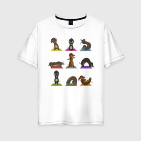 Женская футболка хлопок Oversize с принтом Таксы и йога в Рязани, 100% хлопок | свободный крой, круглый ворот, спущенный рукав, длина до линии бедер
 | асаны | зож | йог | йога | образ жизни | пп | собака | спорт | такса | фитнес