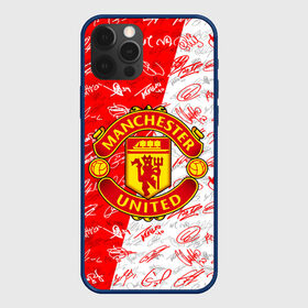 Чехол для iPhone 12 Pro с принтом MANCHESTER UNITED АВТОГРАФЫ в Рязани, силикон | область печати: задняя сторона чехла, без боковых панелей | football | manchester united | англия. | кристал пэлас | манчестер | манчестер сити | манчестер юнайтед | футбол