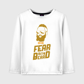 Детский лонгслив хлопок с принтом Fear The Beard в Рязани, 100% хлопок | круглый вырез горловины, полуприлегающий силуэт, длина до линии бедер | basketball | beard | game | harden | houston | james | nba | rockets | sport | баскетбол | борода | джеймс | нба | рокетс | спорт | тренер | харден | хьюстон | чемпион