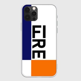 Чехол для iPhone 12 Pro Max с принтом FIRE в Рязани, Силикон |  | Тематика изображения на принте: blue | fire | geomerty | orange | геометрия | надписи | огонь | оранжевый | синий