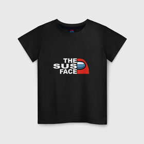 Детская футболка хлопок с принтом THE SUS FACE AMONG US в Рязани, 100% хлопок | круглый вырез горловины, полуприлегающий силуэт, длина до линии бедер | Тематика изображения на принте: 