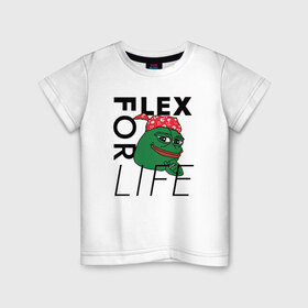 Детская футболка хлопок с принтом FLEX FOR LIFE в Рязани, 100% хлопок | круглый вырез горловины, полуприлегающий силуэт, длина до линии бедер | flex | pepe | ricardo milos | лягушка | лягушонок | мем с лягушкой | мемас | пепе | пэпэ | рикардо милос | флекс | флех