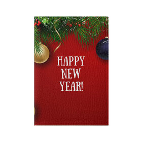 Обложка для паспорта матовая кожа с принтом Happy New Year! в Рязани, натуральная матовая кожа | размер 19,3 х 13,7 см; прозрачные пластиковые крепления | Тематика изображения на принте: 