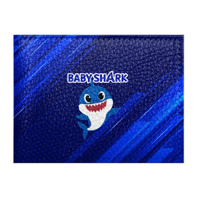 Обложка для студенческого билета с принтом BABY SHARK \ БЭБИ ШАРК. в Рязани, натуральная кожа | Размер: 11*8 см; Печать на всей внешней стороне | Тематика изображения на принте: baby shark | babysharkchallenge | shark | акула baby shark | акуленок | аула | бэби шарк | песня