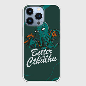 Чехол для iPhone 13 Pro с принтом Лучше звоните Ктулху в Рязани,  |  | better call soul | cthulhu | lovecraft | ктулху | лавкрафт | лучше звоните солу | мистика | сериал | сериалы | сол