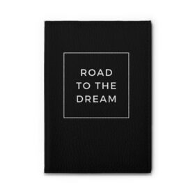 Обложка для автодокументов с принтом Road to the dream в Рязани, натуральная кожа |  размер 19,9*13 см; внутри 4 больших “конверта” для документов и один маленький отдел — туда идеально встанут права | dream | motivation | дорога к мечте | мечта | путь к мечте | успех