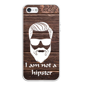 Чехол для iPhone 5/5S матовый с принтом I am not a hipSter в Рязани, Силикон | Область печати: задняя сторона чехла, без боковых панелей | 100 eco | alter ego | always be yourself | aristocat | bad | be positive | be wise | beard | big | big daddy | борода | борода всему глава | бородач | босс | бро | викинг | воин | волк