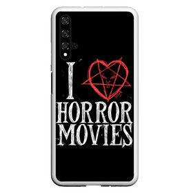 Чехол для Honor 20 с принтом I Love Horror Movies в Рязани, Силикон | Область печати: задняя сторона чехла, без боковых панелей | 666 | blood | dracula | horror | i | inside | love | movies | pentagram | scream | vampire | вампир | внутри | дракула | древний | крик | кровь | люблю | пентаграмма | ужасы | фильмы | хоррор | я