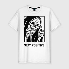 Мужская футболка хлопок Slim с принтом Stay positive в Рязани, 92% хлопок, 8% лайкра | приталенный силуэт, круглый вырез ворота, длина до линии бедра, короткий рукав | Тематика изображения на принте: death | die | horror | optimism | optimist череп | positive | scary | skull | большой палец | жест | оптимизм | оптимист | позитив | ужас