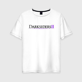 Женская футболка хлопок Oversize с принтом Darksiders 2 Logo (Z) в Рязани, 100% хлопок | свободный крой, круглый ворот, спущенный рукав, длина до линии бедер
 | azrael | darksiders | darksiders 2 | darksiders 3 | griever | silitha | tiamat | ulthane | vulgrim | wrath of war | всадник апокалипсиса | гнев войны | обугленный совет | руина | ультэйн | чёрный молот