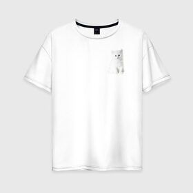 Женская футболка хлопок Oversize с принтом Белый котик в Рязани, 100% хлопок | свободный крой, круглый ворот, спущенный рукав, длина до линии бедер
 | белый | кот | котенок | котик | маленький | милый | пушистый