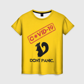 Женская футболка 3D с принтом Dont Panic (covid-19) в Рязани, 100% полиэфир ( синтетическое хлопкоподобное полотно) | прямой крой, круглый вырез горловины, длина до линии бедер | 19 | covid | covid 19 | dont | home | ncov | panic | stay | антивирус | антикоронавирус | без | белка | вирус | дома | ковид | корона | коронавирус | мой | оставайся | паники | руки | сиди