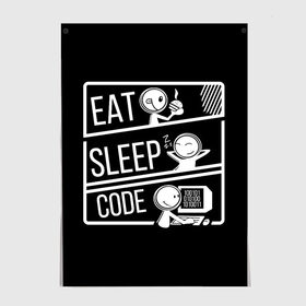 Постер с принтом Eat, sleep, code в Рязани, 100% бумага
 | бумага, плотность 150 мг. Матовая, но за счет высокого коэффициента гладкости имеет небольшой блеск и дает на свету блики, но в отличии от глянцевой бумаги не покрыта лаком | коллега | коллеге | лучший сотрудник | офис | офисный планктон | офисный работник | подарок коллеге | работа | сотрудник | сотруднику | юмор | юмор коллеге