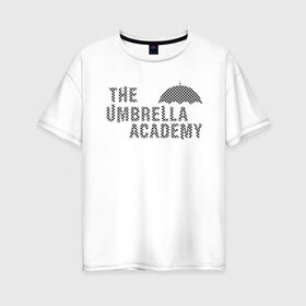 Женская футболка хлопок Oversize с принтом umbrella academy в Рязани, 100% хлопок | свободный крой, круглый ворот, спущенный рукав, длина до линии бедер
 | academy | umbrella | umbrella academy | адам годли | академия | академия амбрелла | амбрелла | дэвид кастанеда | колм фиори | кэмерон бриттон | мэри джей блайдж
джон магаро | роберт шиэн | том хоппер | эллиот пейдж