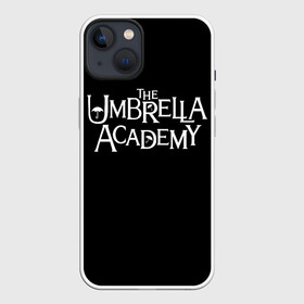 Чехол для iPhone 13 с принтом umbrella academy в Рязани,  |  | academy | umbrella | umbrella academy | адам годли | академия | академия амбрелла | амбрелла | дэвид кастанеда | колм фиори | кэмерон бриттон | мэри джей блайдж
джон магаро | роберт шиэн | том хоппер | эллиот пейдж