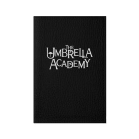 Обложка для паспорта матовая кожа с принтом umbrella academy в Рязани, натуральная матовая кожа | размер 19,3 х 13,7 см; прозрачные пластиковые крепления | academy | umbrella | umbrella academy | адам годли | академия | академия амбрелла | амбрелла | дэвид кастанеда | колм фиори | кэмерон бриттон | мэри джей блайдж
джон магаро | роберт шиэн | том хоппер | эллиот пейдж