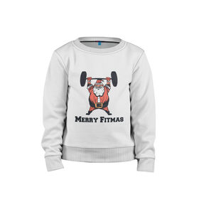 Детский свитшот хлопок с принтом Merry Fitmas в Рязани, 100% хлопок | круглый вырез горловины, эластичные манжеты, пояс и воротник | 