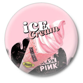 Значок с принтом BLACKPINK ICE CREAM в Рязани,  металл | круглая форма, металлическая застежка в виде булавки | black pink | blackpink | ice cream | k pop | блэкпинк | дженни | джису | к поп | лиса | розэ