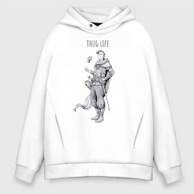 Мужское худи Oversize хлопок с принтом Thug life в Рязани, френч-терри — 70% хлопок, 30% полиэстер. Мягкий теплый начес внутри —100% хлопок | боковые карманы, эластичные манжеты и нижняя кромка, капюшон на магнитной кнопке | adventurer | fantasy | medival | thief | thug | вор | головорез | приключенец | средневековье | фэнтэзи