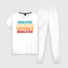 Женская пижама хлопок с принтом educated caffeinated dedicated в Рязани, 100% хлопок | брюки и футболка прямого кроя, без карманов, на брюках мягкая резинка на поясе и по низу штанин | 