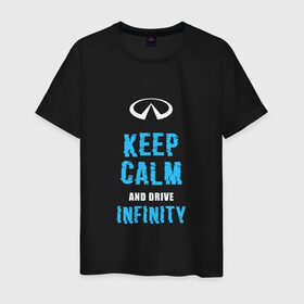 Мужская футболка хлопок с принтом Keep Calm Infinity в Рязани, 100% хлопок | прямой крой, круглый вырез горловины, длина до линии бедер, слегка спущенное плечо. | car | infinity | keep calm | автомобиль | инфинити | сохраняй спокойствие