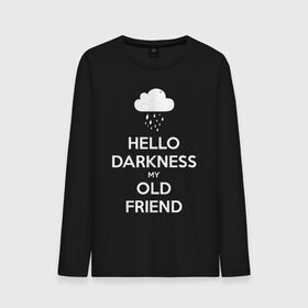 Мужской лонгслив хлопок с принтом Hello Darkness My Old Friend в Рязани, 100% хлопок |  | Тематика изображения на принте: calm | darkness | friend | hello | keep | mem | meme | memes | music | my | of | old | silence | sound | tegunvteg | the | друг | здравствуй | калм | кип | мем | мемы | музыка | надпись | сохраняй | спокойствие | старый | тьма