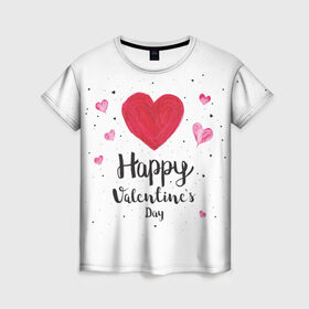 Женская футболка 3D с принтом Valentines Day в Рязани, 100% полиэфир ( синтетическое хлопкоподобное полотно) | прямой крой, круглый вырез горловины, длина до линии бедер | heart | holidays | valentines day | день святого валентина | надписи | праздники | сердце