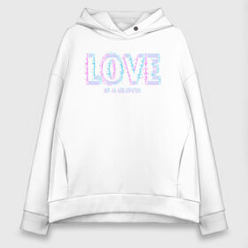 Женское худи Oversize хлопок с принтом Love Glitch в Рязани, френч-терри — 70% хлопок, 30% полиэстер. Мягкий теплый начес внутри —100% хлопок | боковые карманы, эластичные манжеты и нижняя кромка, капюшон на магнитной кнопке | day | glitch | heart | love | romantic | valentine | valentines | амур | валентина | влюбленные | влюбленных | всех | день | любовь | романтика | романтичность | святого | сердечки | сердечко | сердце