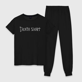 Женская пижама хлопок с принтом Death Shirt в Рязани, 100% хлопок | брюки и футболка прямого кроя, без карманов, на брюках мягкая резинка на поясе и по низу штанин | anime | death | japan | manga | note | shirt | tegunvteg | аманэ | аниме | кира | лайт | манга | миками | миса | надпись | райто | текст | тетрадь | тэру | ягами | япония