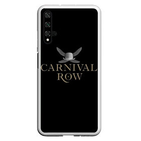 Чехол для Honor 20 с принтом Карнивал Роу - Carnival Row в Рязани, Силикон | Область печати: задняя сторона чехла, без боковых панелей | carnival row | волшебный | исторический | карнивал роу | крылья | лого | логотип | подарок | сериал | сказка | фея | черный | шляпа