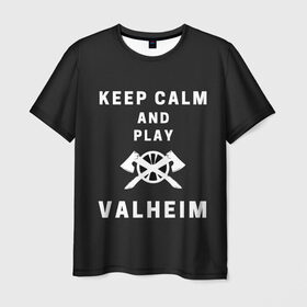 Мужская футболка 3D с принтом Keep calm and play Valheim в Рязани, 100% полиэфир | прямой крой, круглый вырез горловины, длина до линии бедер | elder | loki | odin | the | thor | valheim | биврёст | валхейм | вальхейм | викинги | всеотец | дракар | древний | древо | ётун | йотун | локи | мира | один | тор | фенир | хель | черный лес | эйктюр