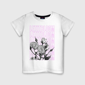 Детская футболка хлопок с принтом LETITBLOOM в Рязани, 100% хлопок | круглый вырез горловины, полуприлегающий силуэт, длина до линии бедер | 8 марта | весна | девушке | женский | мама | подарок | топ | тренд | феминизм | цветы