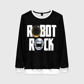 Женский свитшот 3D с принтом Robot Rock в Рязани, 100% полиэстер с мягким внутренним слоем | круглый вырез горловины, мягкая резинка на манжетах и поясе, свободная посадка по фигуре | cyberpunk | daft | daftpunk | electronic | get | guy | guy manuel | human | lucky | music | punk | robot | rock | thomas | дафт | дафтпанк | киберпанк | музыка | ню диско | панк | робот | рок | техно | томас | электро | электроник рок