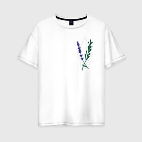 Женская футболка хлопок Oversize с принтом Лаванда в Рязани, 100% хлопок | свободный крой, круглый ворот, спущенный рукав, длина до линии бедер
 | flo | flowers | растения | флористика | цветение | цветы