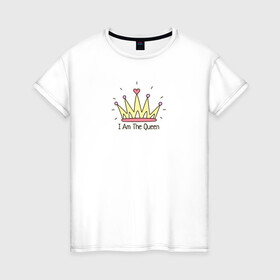 Женская футболка хлопок с принтом Я Королева в Рязани, 100% хлопок | прямой крой, круглый вырез горловины, длина до линии бедер, слегка спущенное плечо | i am the queen | корона | я королева