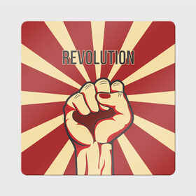 Магнит виниловый Квадрат с принтом Революция в Рязани, полимерный материал с магнитным слоем | размер 9*9 см, закругленные углы | revolution | кулак | поднятый кулак | революция