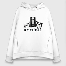 Женское худи Oversize хлопок с принтом Never Forget Эпоха VHS в Рязани, френч-терри — 70% хлопок, 30% полиэстер. Мягкий теплый начес внутри —100% хлопок | боковые карманы, эластичные манжеты и нижняя кромка, капюшон на магнитной кнопке | Тематика изображения на принте: 80е | 90е | boomer | disket | floppy disk | old | vintage | аудиокассета | бумер | видеокассета | видеосалоны | винтаж | восьмидесятые | вхс | девяностые | дискета | олдскулы | олды | ретро | флопик | флоппи | фл