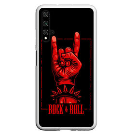 Чехол для Honor 20 с принтом Rock & Roll в Рязани, Силикон | Область печати: задняя сторона чехла, без боковых панелей | rock  roll | знак рок | рок | рок н ролл | рука