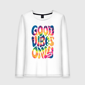 Женский лонгслив хлопок с принтом Good vibes only в Рязани, 100% хлопок |  | gradient | pattern | tie dye | градиент | паттерн | тай дай | тие дие | узор | узоры